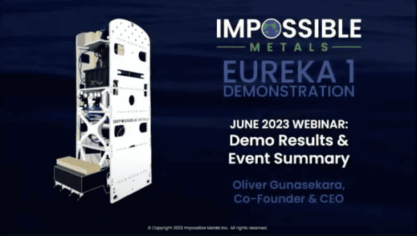 Impossible Metals Webinar: Eureka 1 Demo Results and Event Summary ...